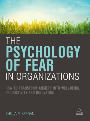 cover image of The Psychology of Fear in Organizations